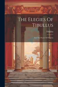 Elegies Of Tibullus