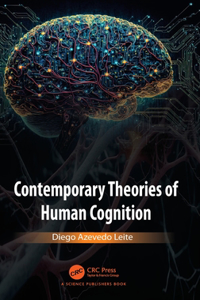 Contemporary Theories of Human Cognition