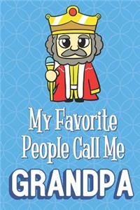 My Favorite People Call Me Grandpa