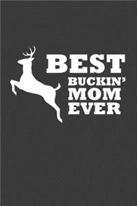 Best Buckin' Mom Ever