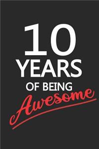 10 Years Of Being Awesome