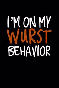 I'm On My Wurst Behavior