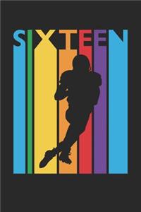Football Notebook for 16 Year Old Boys and Girls - Colorful Football Journal - 16th Birthday Gift for Football Player Diary