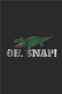 Oh. Snap!