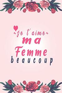 Je T'aime Ma Femme Beaucoup