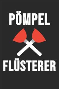Pömpel Flüsterer