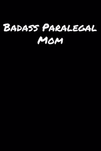 Badass Paralegal Mom