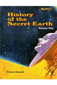 History Of The Secret Earth Volume One