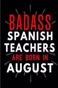 Badass Spanish Teachers Are Born In August