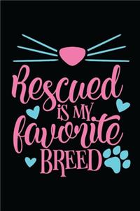 Rescued is my favorite breed
