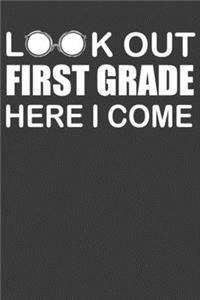 Look Out First Grade Here I Come
