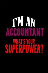 I'm an accountant. What's your superpower?