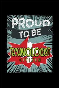 Proud to be a technologist citizen