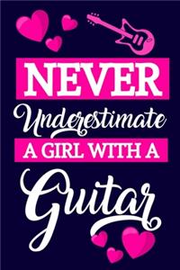 Never Underestimate A Girl With A Guitar