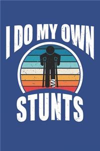 I Do My Own Stunts
