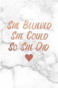 She Believed She Could So She Did