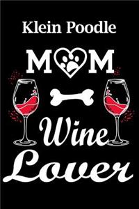 Klein Poodle Mom Wine Lover