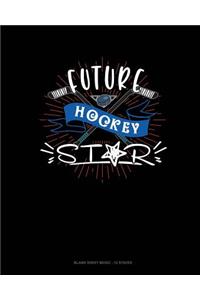 Future Hockey Star
