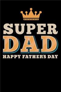 super dad happy fathers day