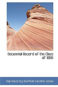 Decennial Record of the Class of 1898