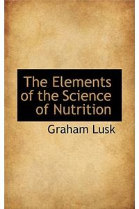 The Elements of the Science of Nutrition