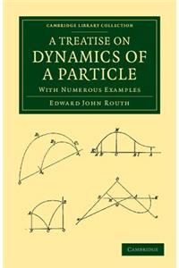 Treatise on Dynamics of a Particle