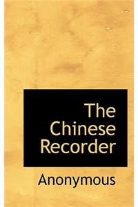The Chinese Recorder