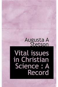 Vital Issues in Christian Science