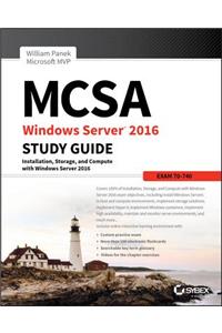 MCSA Windows Server 2016 Study Guide: Exam 70-740