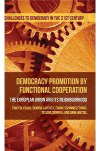 Democracy Promotion by Functional Cooperation