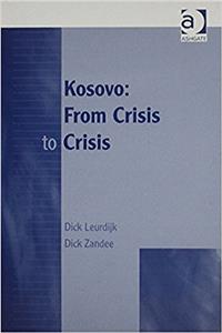Kosovo: From Crisis to Crisis