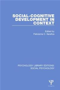 Social-Cognitive Development in Context