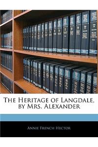 The Heritage of Langdale, by Mrs. Alexander