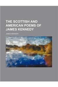 The Scottish and American Poems of James Kennedy