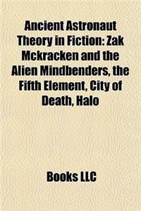 Ancient Astronaut Theory in Fiction: Zak McKracken and the Alien Mindbenders, the Fifth Element, City of Death, Halo