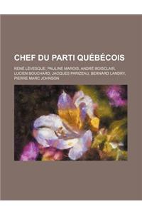Chef Du Parti Quebecois