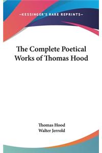 The Complete Poetical Works of Thomas Hood