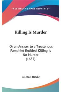 Killing Is Murder