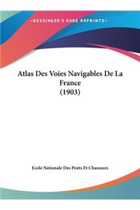 Atlas Des Voies Navigables de La France (1903)