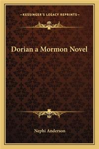 Dorian a Mormon Novel