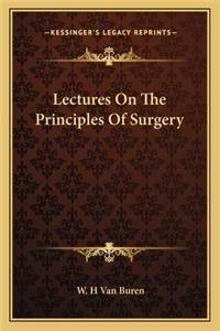Lectures On The Principles Of Surgery
