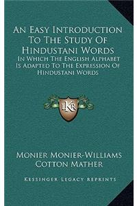 An Easy Introduction to the Study of Hindustani Words
