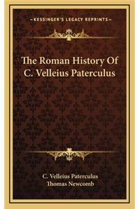 The Roman History Of C. Velleius Paterculus