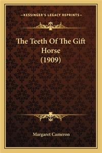 The Teeth of the Gift Horse (1909) the Teeth of the Gift Horse (1909)