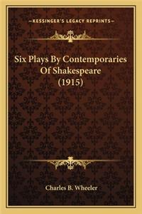 Six Plays by Contemporaries of Shakespeare (1915)