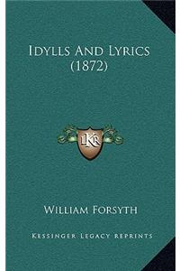 Idylls and Lyrics (1872)