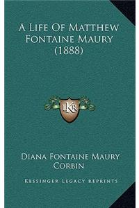 A Life of Matthew Fontaine Maury (1888)