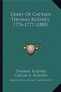 Diary Of Captain Thomas Rodney, 1776-1777 (1888)