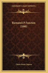 Riemann's P-Function (1890)