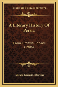 A Literary History Of Persia